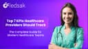 Top 7 KPIs Healthcare Providers Should Track: The Complete Guide for Modern Healthcare Teams