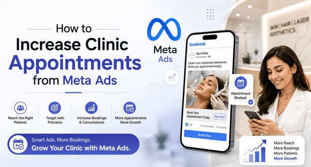 How to Increase Clinic Appointments from Meta Ads